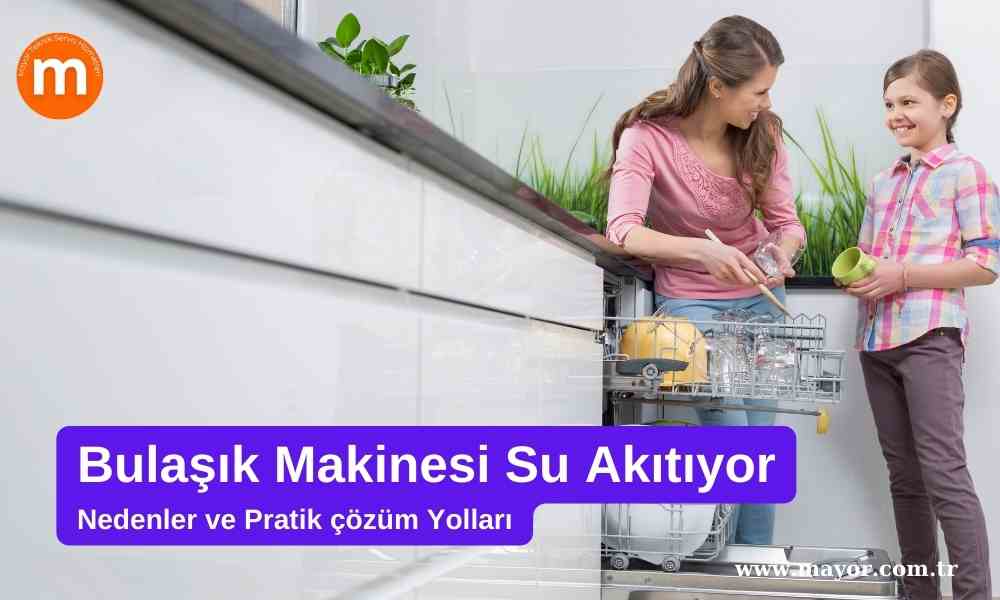 Electrolux Bulaşık Makinesi Su Akıtıyor